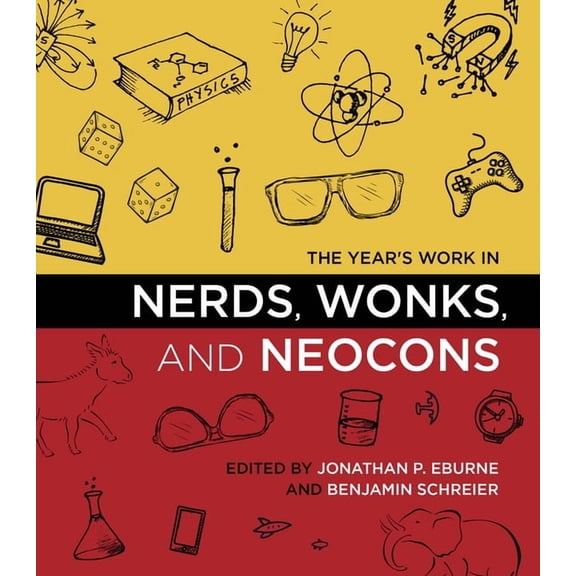 Year's Work: Studies in Fan Culture and The Year's Work in Nerds, Wonks, and Neocons, (Paperback)