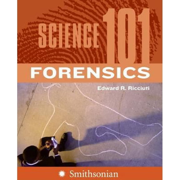 Pre-Owned Science 101: Forensics (Paperback) 0060891300 9780060891305