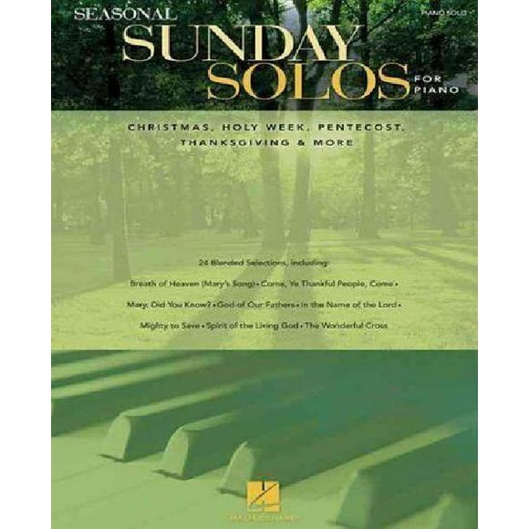 Solistes Saisonniers du Dimanche pour Piano, Noël, Semaine Sainte, Pentecôte, Action de Grâces et Plus Encore