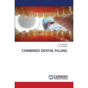 Combined Dental Filling, (Paperback)