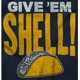 thumbnail image 2 of Give Em Hell Tacos Tuesday Pun Funny Sweatshirt for Men or Women Brisco Brands M, 2 of 6