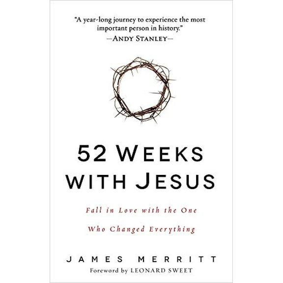 Pre-Owned 52 Weeks with Jesus: Fall in Love with the One Who Changed Everything (Paperback) 0736965025 9780736965026