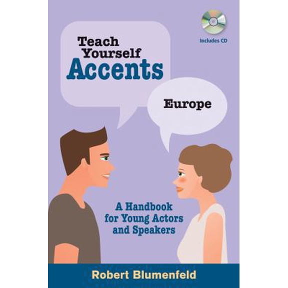 Pre-Owned Teach Yourself Accents: Europe: A Handbook for Young Actors and Speakers [With CD (Audio)] (Paperback) 0879108096 9780879108090