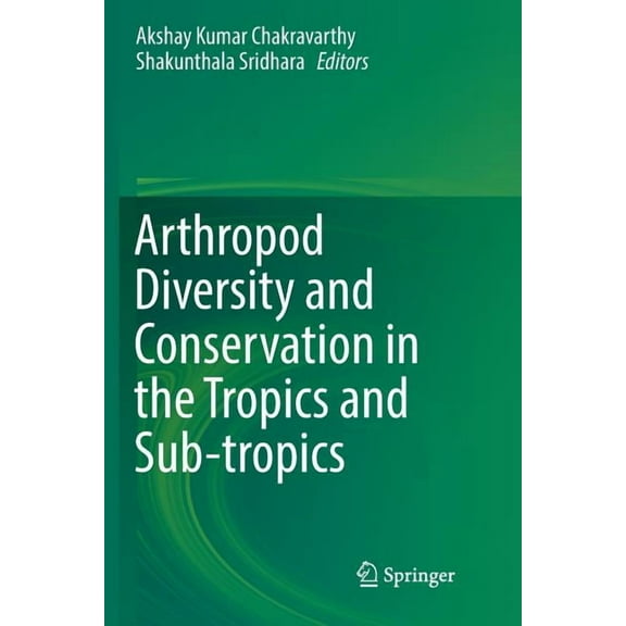 Arthropod Diversity and Conservation in the Tropics and Sub-Tropics, (Paperback)
