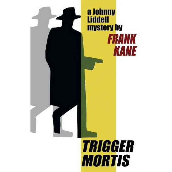 Trigger Mortis: A Johnny Liddell Mystery, (Paperback)