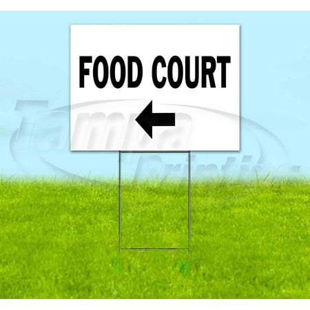 Food Court Left (18" x 24") Yard Sign, Includes Metal Step Stake
