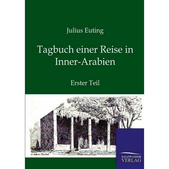 Tagbuch Einer Reise in Inner-arabien