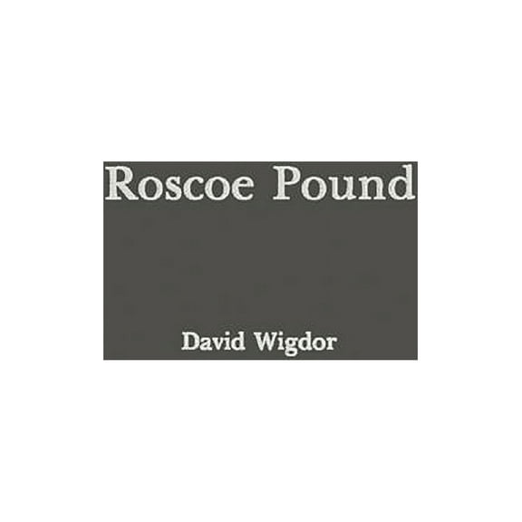 Contributions in American History Roscoe Pound: Philosopher of Law, (Hardcover)