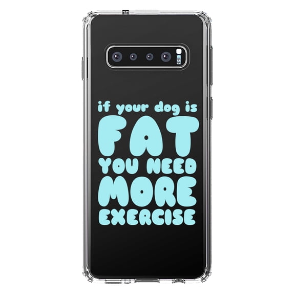 DistinctInk Clear Shockproof Hybrid Case for Samsung Galaxy S10 (6.1" Screen) - TPU Bumper Acrylic Back Tempered Glass Screen Protector - If Your Dog is Fat, You Need Exercise
