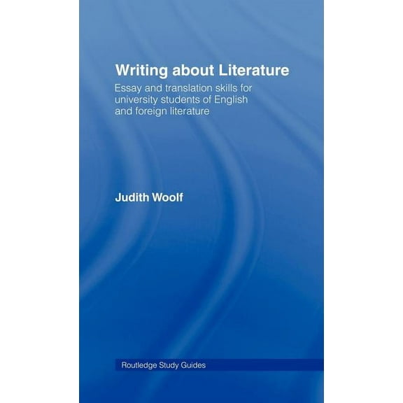 Writing About Literature: Essay and Translation Skills for University Students of English and Foreign Literature, (Hardcover)