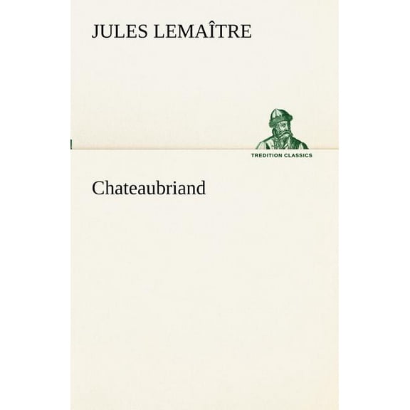 Chateaubriand (Paperback)