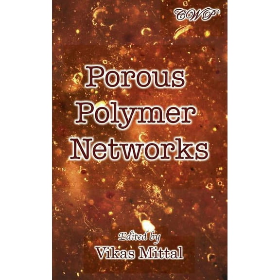 Specialty Materials Porous Polymer Networks, (Hardcover)