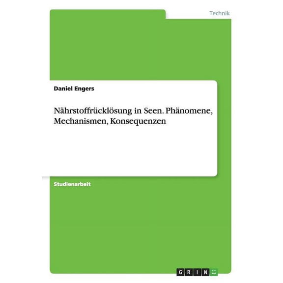 Nährstoffrücklösung in Seen. Phänomene, Mechanismen, Konsequenzen (Paperback)