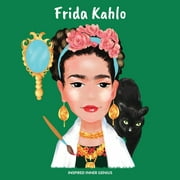 Frida Kahlo: (Children's Biography Book, Kids Ages 5 to 10, Woman Artist, Creativity, Paintings, Art) (Paperback)