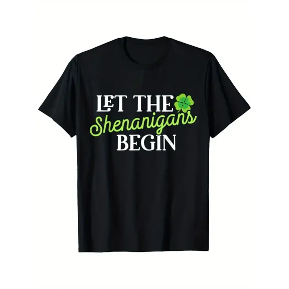 St Patricks Day Let The Shenanigans Begin Womens T-Shirt, Suitable for All Men And Women Outdoor Short-Sleeved T-Shirts in All Seasons, Ready to Wear 100% Cotton, S-XXXL