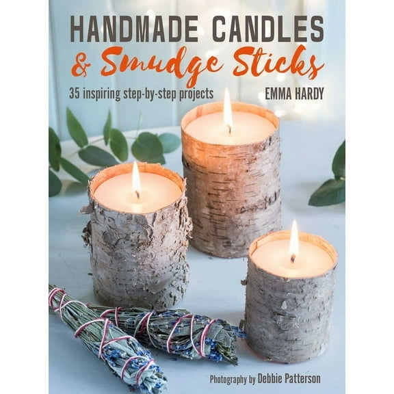 Handmade Candles and Smudge Sticks: 35 Inspiring Step-By-Step Projects, (Paperback)