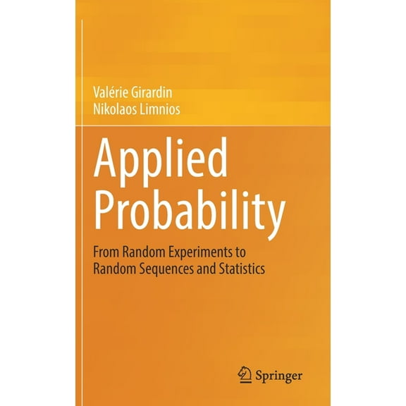 Applied Probability: From Random Experiments to Random Sequences and Statistics, (Hardcover)