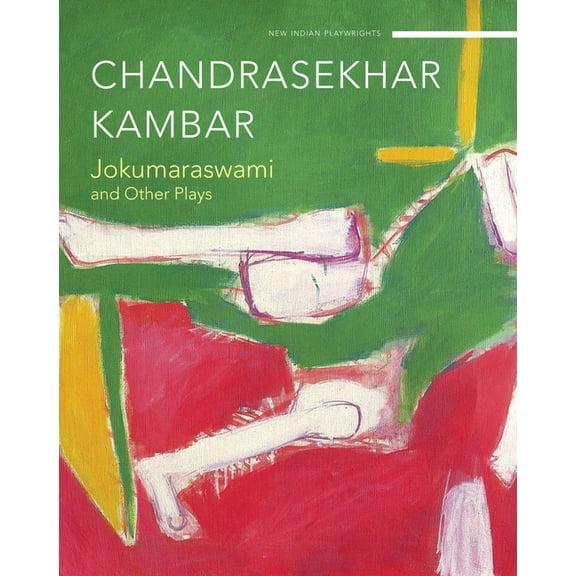 New Indian Playwrights Jokumaraswami: And Other Plays, (Paperback)
