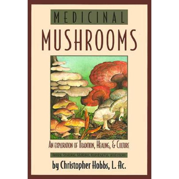 Pre-Owned Medicinal Mushrooms (Paperback) 1884360017 9781884360015