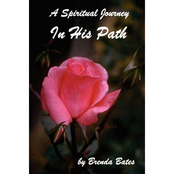 In His Path : A Spiritual Journey