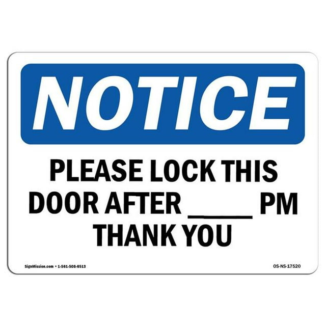 SignMission OS-NS-A-1824-L-17520 18 x 24 in. OSHA Notice Sign - Please Lock This Door After PM Thank You