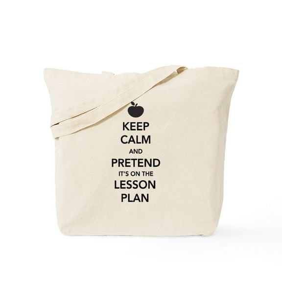 CafePress - Keep Calm And Pretend Its On The Lesson Plan Tote - Unisex Canvas Tote Bag, Beige, 1-Piece