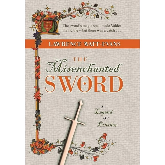 The Misenchanted Sword: A Legend of Ethshar