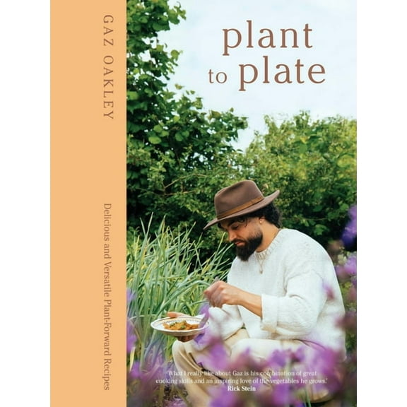 Plant to Plate: Delicious and Versatile Plant-Forward Recipes, (Hardcover)