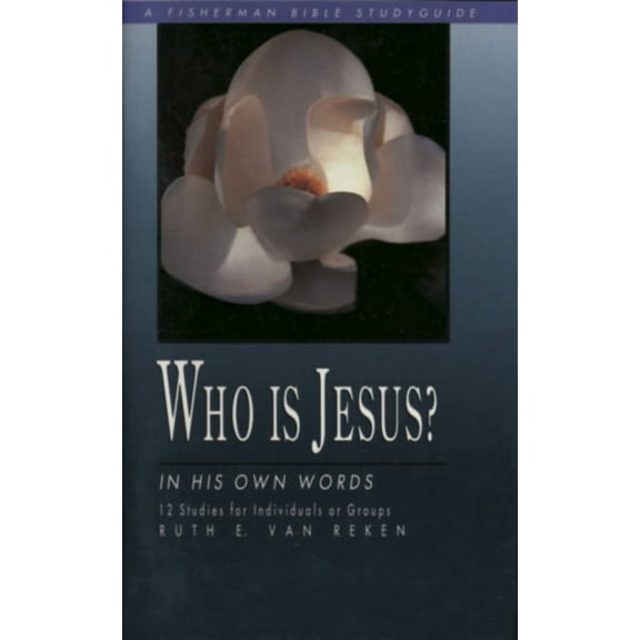 Fisherman Bible Studyguide Who Is Jesus?: In His Own Words, (Paperback)