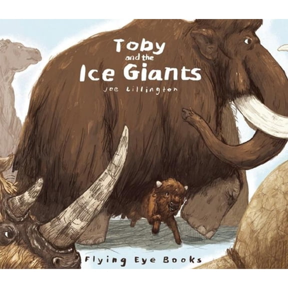 Pre-Owned Toby and the Ice Giants (Hardcover) 1909263583 9781909263581