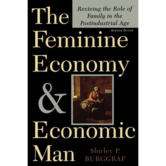 The Feminine Economy and Economic Man, (Paperback)