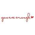 thumbnail image 1 of pstuiky Rearview Mirror Decal Vinyl Self-Affirmation Sticker for Car Inspirational Message "You Are Enough" 4 Inches Wide Motivational Car Accessory, 1 of 1