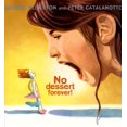 thumbnail image 1 of Pre-Owned No Dessert Forever! (Hardcover) 1416903852 9781416903857, 1 of 1