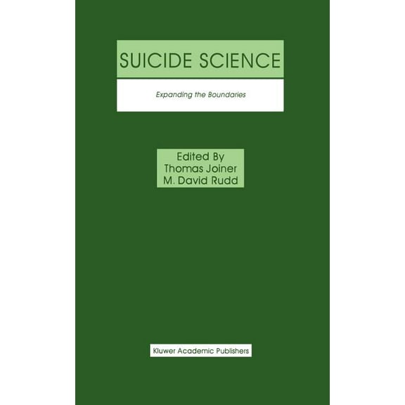 Suicide Science: Expanding the Boundaries, (Hardcover)