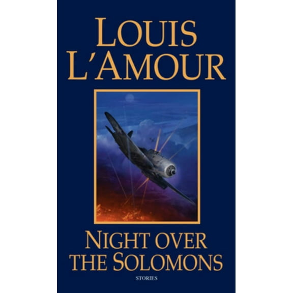 Louis L'Amour: Night over the Solomons: Stories (Paperback)