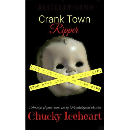 Crank Town Ripper: an edge of your seat, scary psychological thriller-book 1 -
