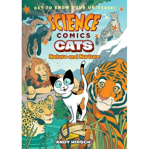 Science Comics Science Comics: Cats: Nature and Nurture, (Paperback)