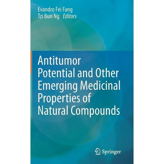 Antitumor Potential and Other Emerging Medicinal Properties of Natural Compounds, (Hardcover)