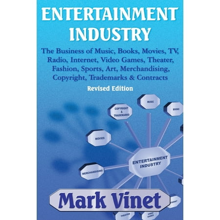 Sports Science Videos Entertainment Industry: The Business of Music, Books, Movies, Tv, Radio, Internet, Video Games, Theater, Fashion, Sports, Art, Merchandising, Copyright, Trademarks & Contracts: Revised Edition (Paperb ()