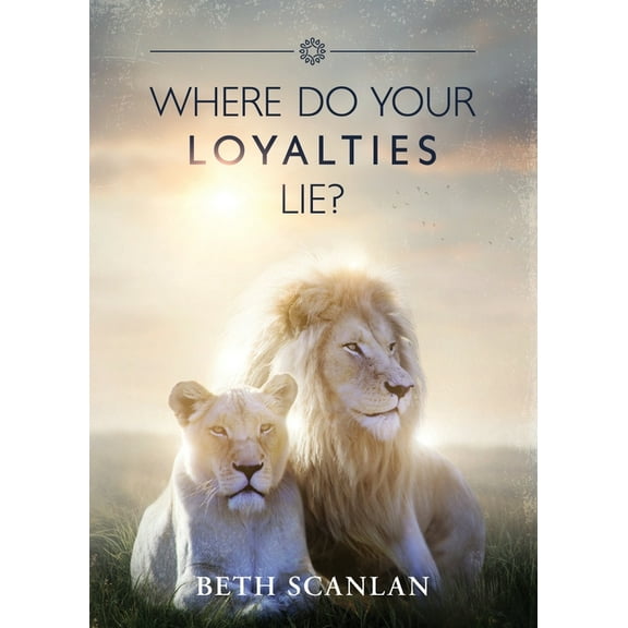 Where Do Your Loyalties Lie?, (Paperback)