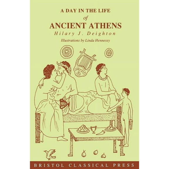 A Day in the Life of Ancient Athens, (Paperback)