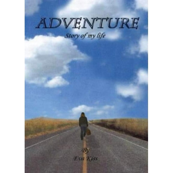 Adventure: Story of My Life, (Paperback)