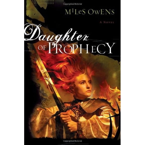 Daughter Of Prophecy: A Novel
