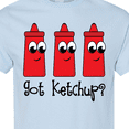 thumbnail image 4 of Inktastic Got Ketchup T-Shirt, 4 of 5