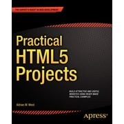 Expert's Voice in Web Development: Practical HTML5 Projects (Paperback)
