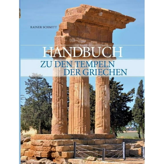 Handbuch zu den Tempeln der Griechen (Paperback)