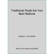 Pre-Owned Traditional Foods Are Your Best Medicine (Paperback) 034535737X 9780345357373