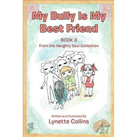 My Bully Is My Best Friend: Book 3