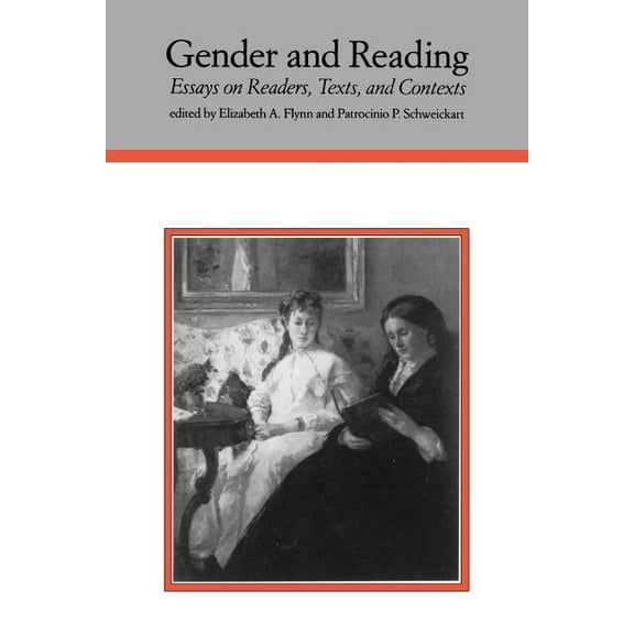 Gender and Reading: Essays on Readers, Texts and Contexts Paperback