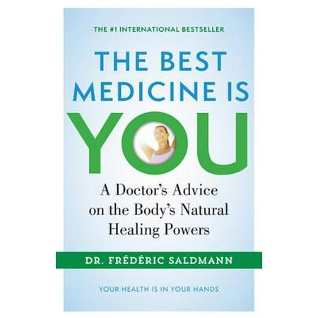 The Best Medicine Is You